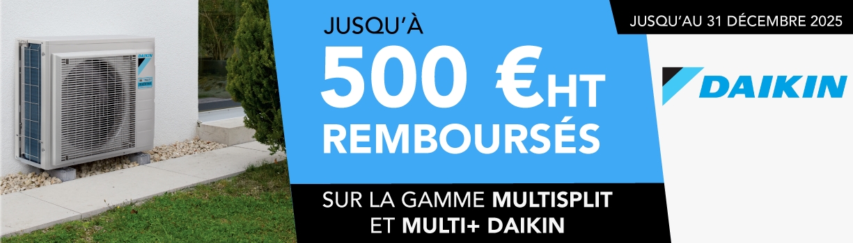 Offre 500€ remboursés PAC Daikin - conditions