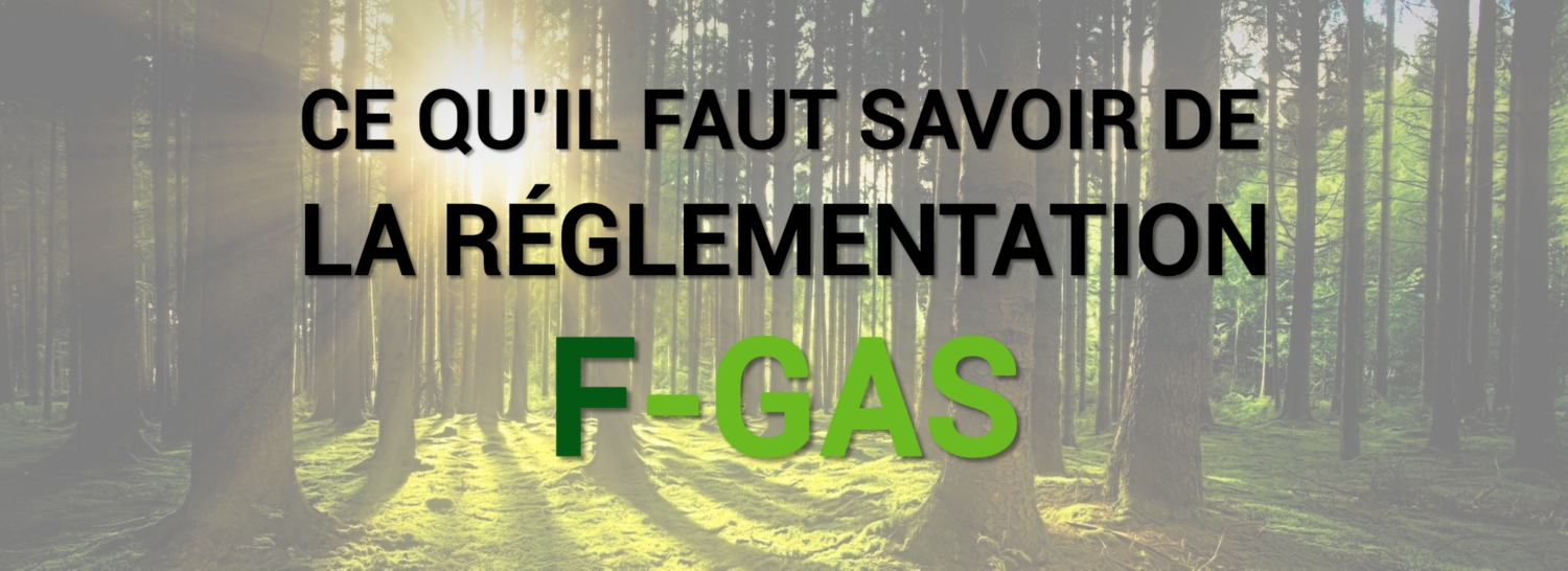 La réglementation F-Gas