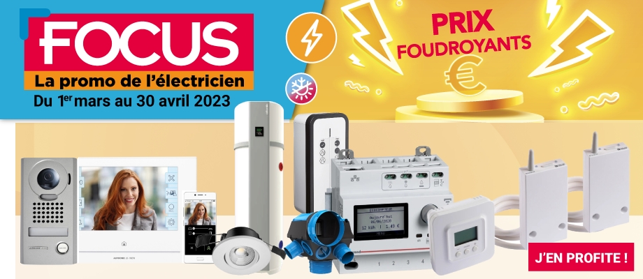 Découvrez la promo FOCUS de l&#39;électricien, des offres sur une sélection de produits sur Téréva Direct