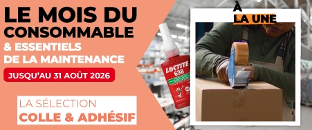 Sélection Le mois du consommable - colle et adhésif