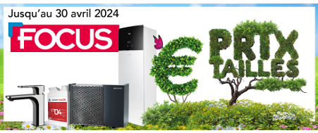 Du 01 mars au 30 avril 2024, profitez de l&#39;offre FOCUS de Téréva, sur une grande sélection de produits de climatisation, chauffage, sanitaire, plomberie et outillage.