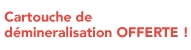 1 cartouche de demineralisation offerte