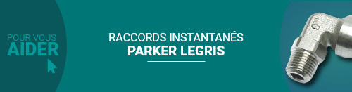 raccords instantanés Parker Legris