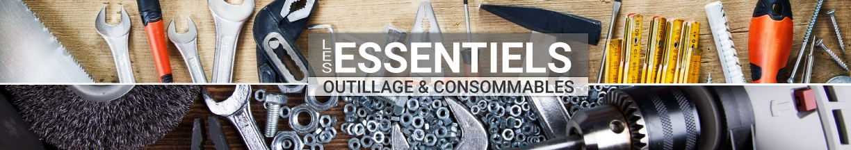 Les Essentiels Outillage & Consommables