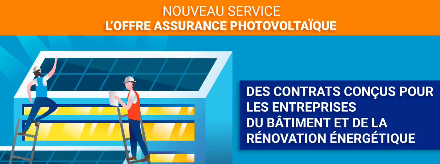 Une assurance responsabilité civile et décennale sur-mesure, couvrant l’installation de panneaux photovoltaïques