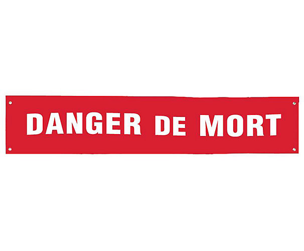 Banderole de signalisation d'une zone "Danger de mort" Catu