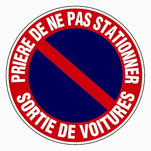 Panneau d'interdiction " Prière de ne pas stationner" Novap