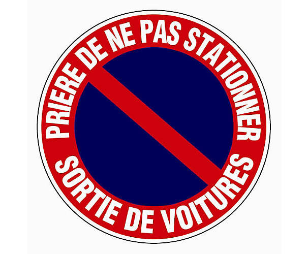 Panneau d'interdiction " Prière de ne pas stationner" Novap